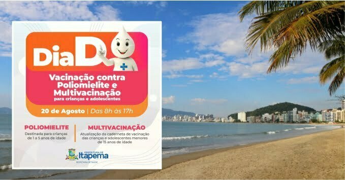 Sábado (20) tem Dia D para Vacinação contra a Poliomielite e Multivacinação para crianças e adolescentes em Itapema