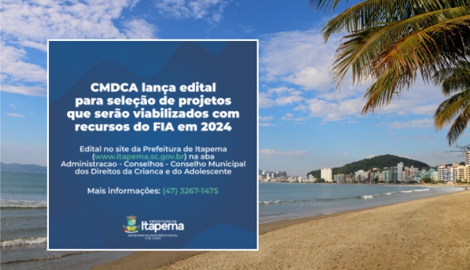 CMDCA lança edital para seleção de projetos que serão viabilizados com recursos do FIA em 2024